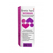 Женский биогенный концентрат для повышения либидо Erotic hard Woman - 250 мл. - Erotic Hard - купить с доставкой в Вологде