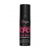 Интимный гель для G-точки ORGIE She Spot с возбуждающим эффектом - 15 мл. - ORGIE - купить с доставкой в Вологде