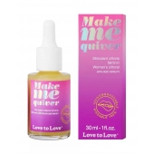 Возбуждающие капли для клитора Make Me Quiver - 30 мл. - Love to Love - купить с доставкой в Вологде