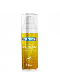 Гель-смазка на водной основе Torex  Тропический банан  - 50 мл. - Torex - купить с доставкой в Вологде