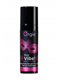 Гель для массажа ORGIE Sexy Vibe Intense Orgasm - 15 мл. - ORGIE - купить с доставкой в Вологде