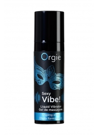 Гель для массажа ORGIE Sexy Vibe Liquid Vibrator с эффектом вибрации - 15 мл. - ORGIE - купить с доставкой в Вологде