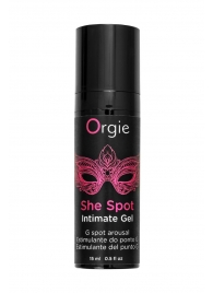 Интимный гель для G-точки ORGIE She Spot с возбуждающим эффектом - 15 мл. - ORGIE - купить с доставкой в Вологде