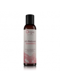 Интимный гель на водной основе All-Natural Strawberry с ароматом клубники - 150 мл. - ORGIE - купить с доставкой в Вологде