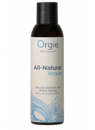 Интимный гель на водной основе Orgie All-Natural Acqua - 150 мл. - ORGIE - купить с доставкой в Вологде