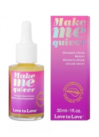 Возбуждающие капли для клитора Make Me Quiver - 30 мл. - Love to Love - купить с доставкой в Вологде