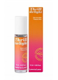 Возбуждающий гель Thrill Delight - 10 мл. - Love to Love - купить с доставкой в Вологде