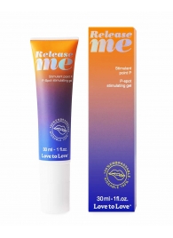 Гель для стимуляции P-зоны Release Me - 30 мл. - Love to Love - купить с доставкой в Вологде