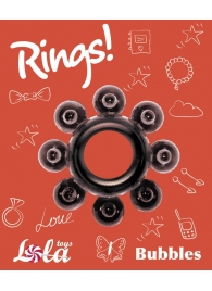 Чёрное эрекционное кольцо Rings Bubbles - Lola Games - в Вологде купить с доставкой