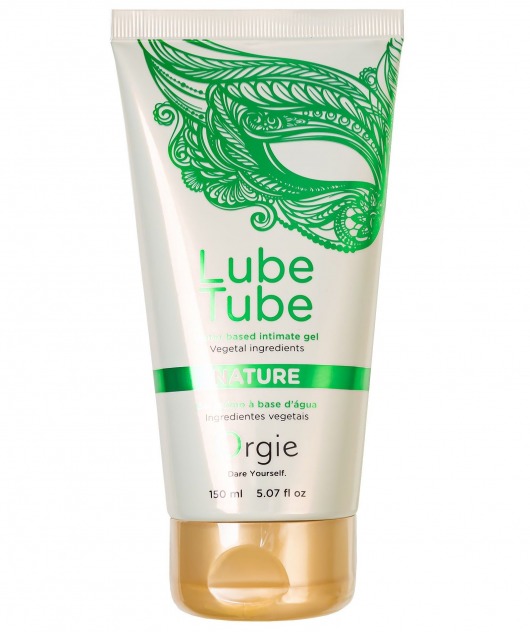 Интимный гель на водной основе Lube Tube Nature - 150 мл. - ORGIE - купить с доставкой в Вологде